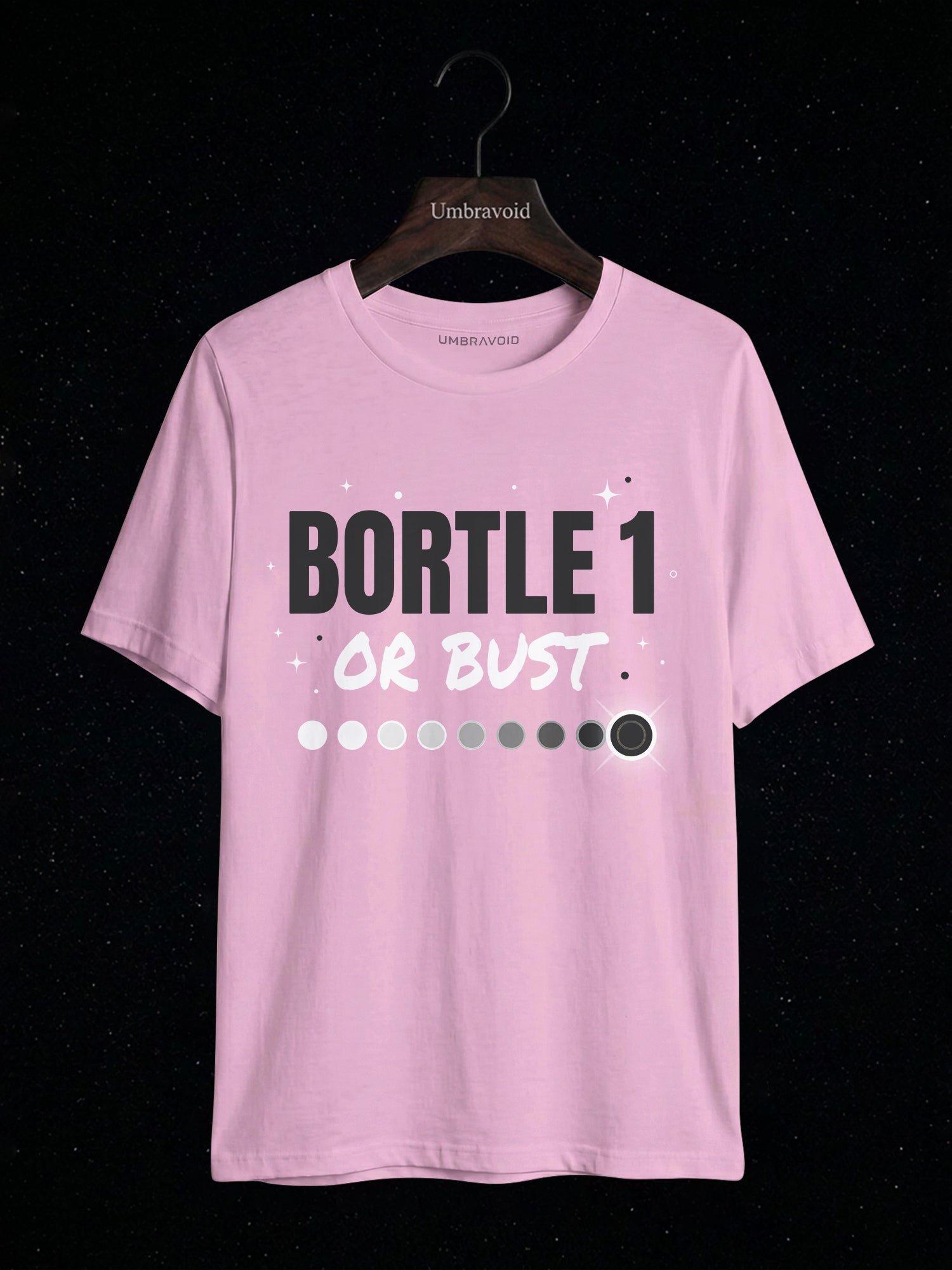 Bortle 1 Or Bust astronomy t-shirt | Umbra Void