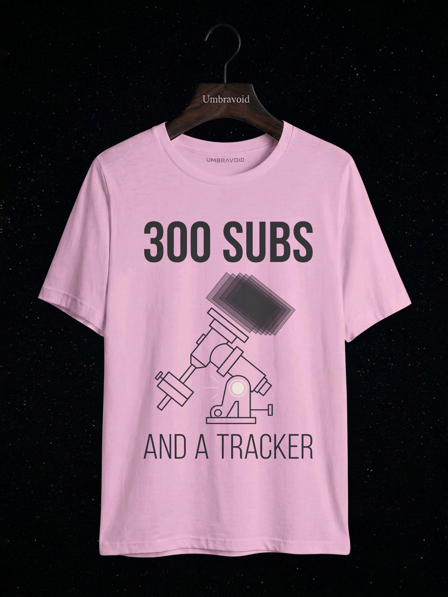 300 Subs And A Tracker astronomy t-shirt | Umbra Void