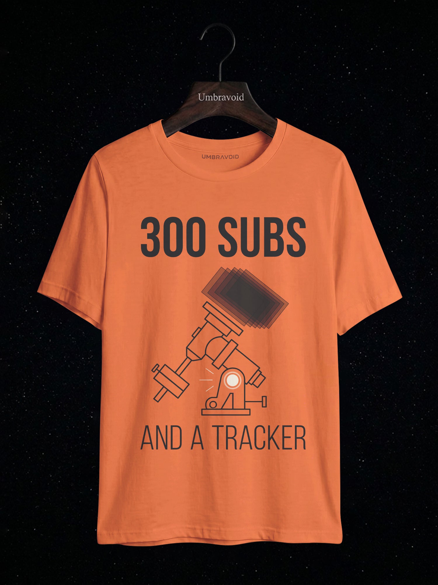 300 Subs And A Tracker astronomy t-shirt | Umbra Void