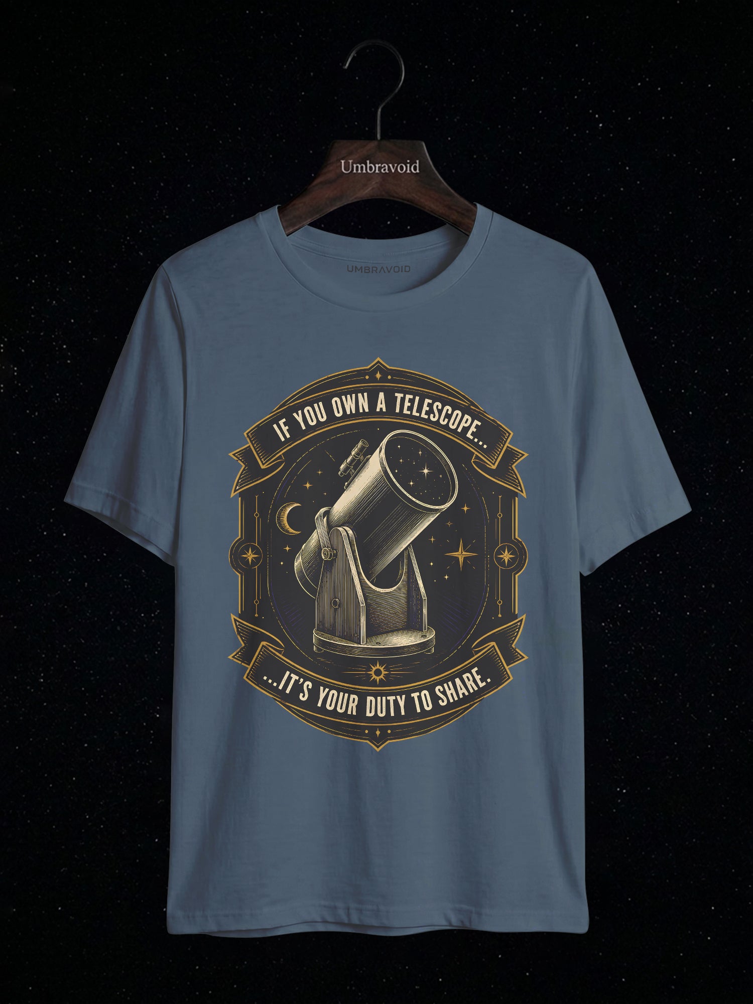 If You Own A Telescope, It's Your Duty To Share astronomy t-shirt | Umbra Void