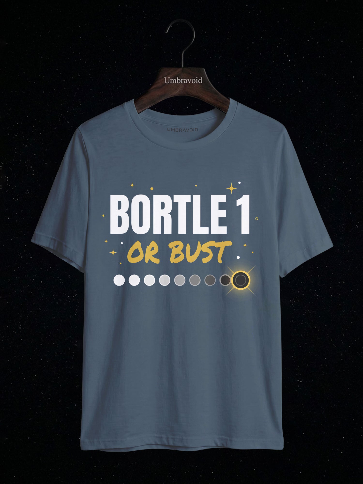 Bortle 1 Or Bust astronomy t-shirt | Umbra Void