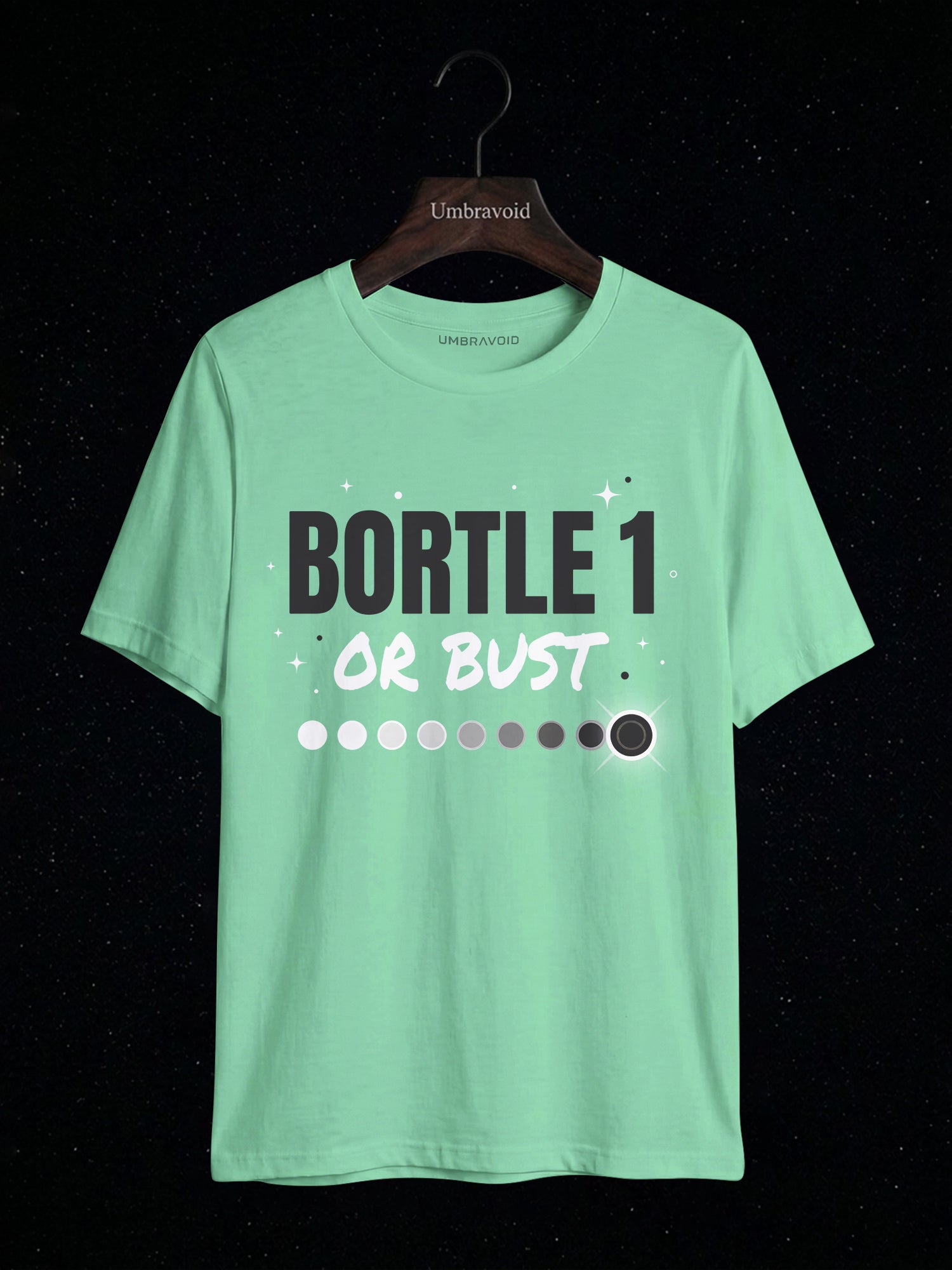 Bortle 1 Or Bust astronomy t-shirt | Umbra Void