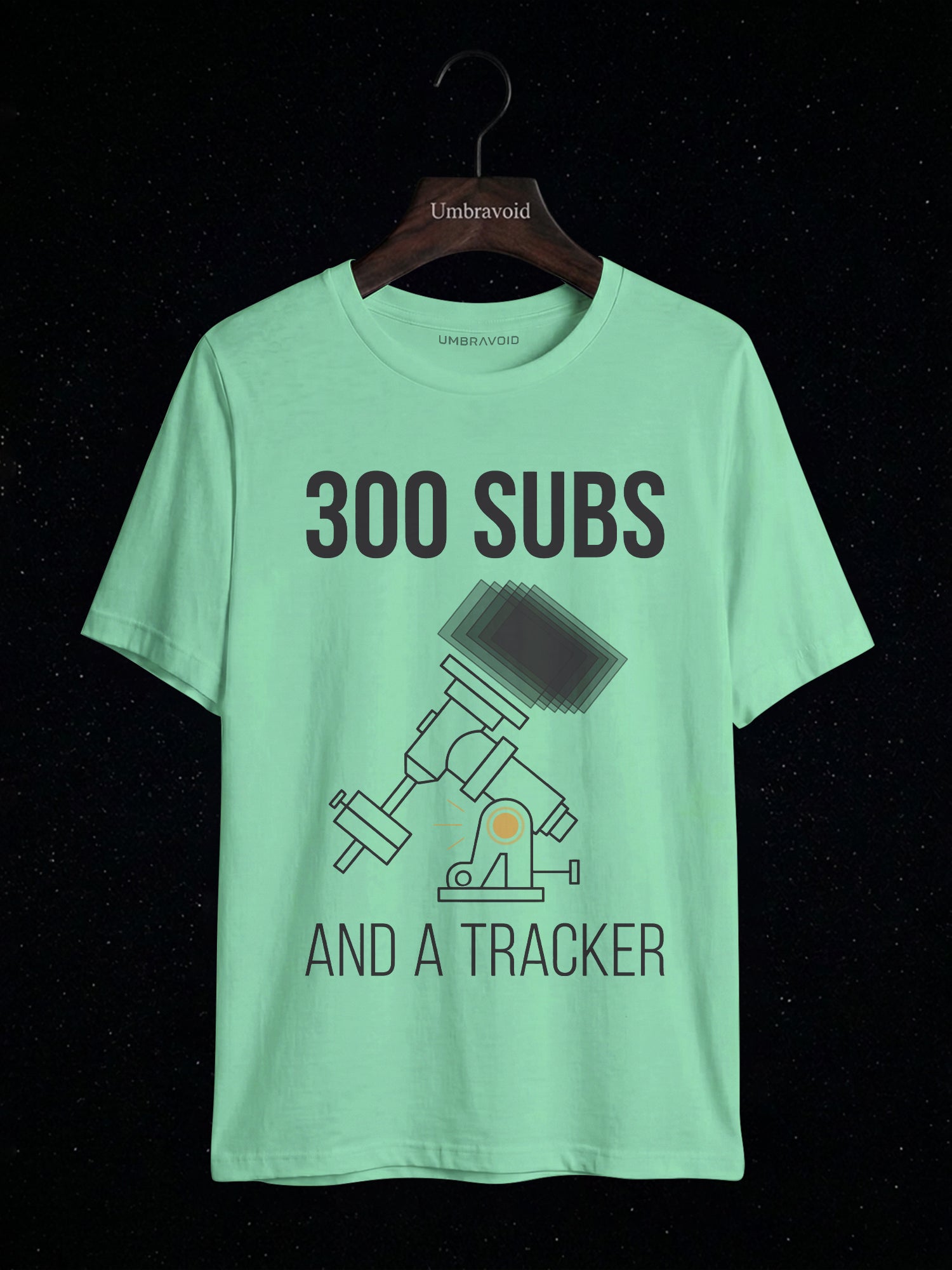 300 Subs And A Tracker astronomy t-shirt | Umbra Void