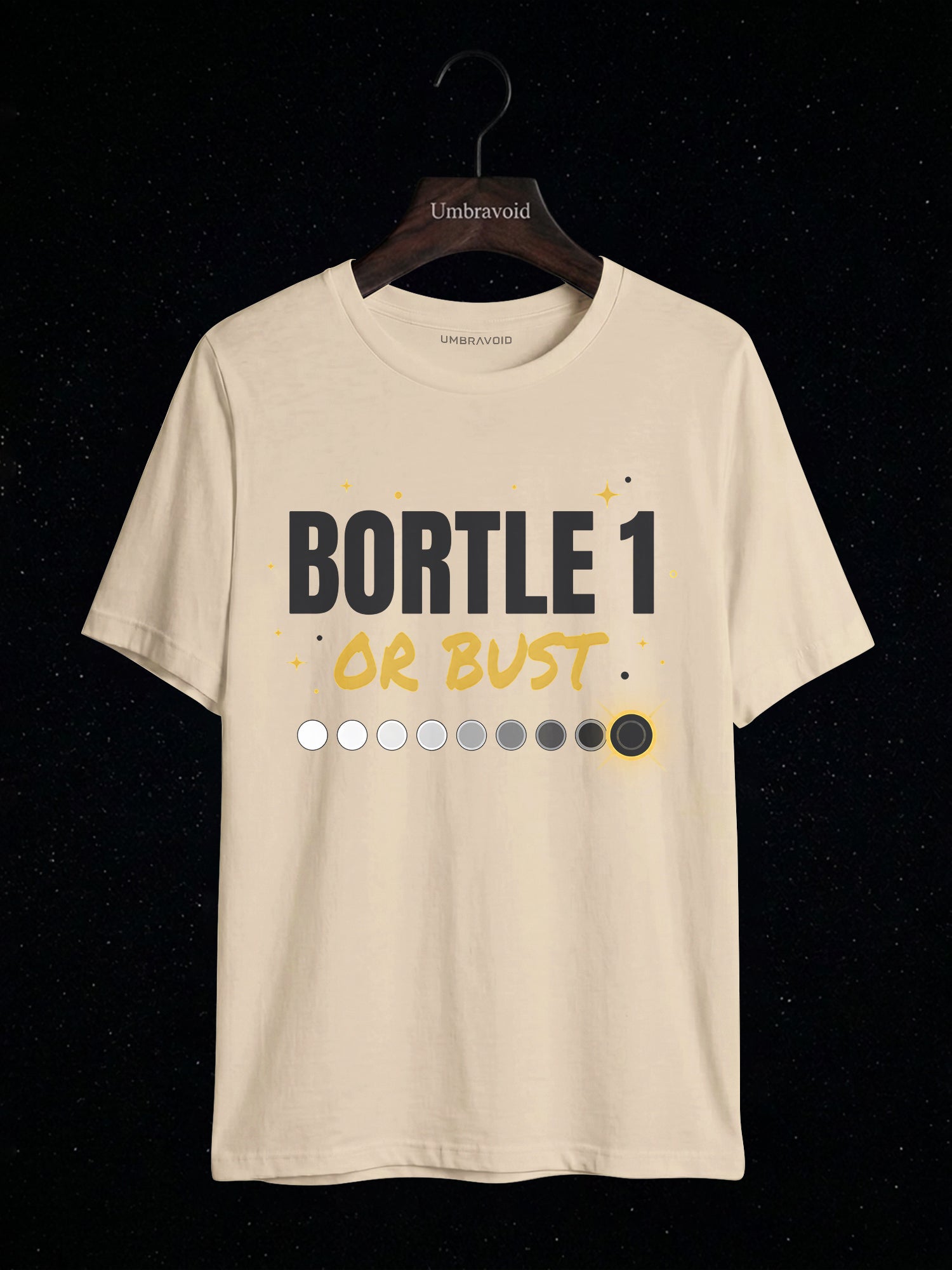 Bortle 1 Or Bust astronomy t-shirt | Umbra Void