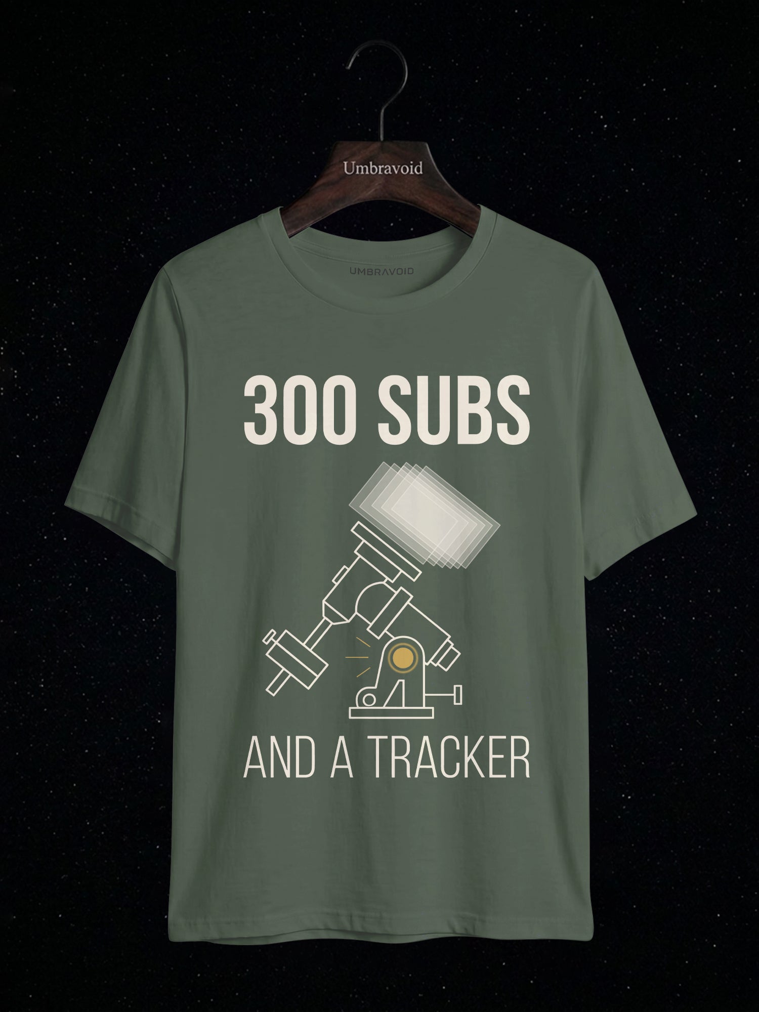 300 Subs And A Tracker astronomy t-shirt | Umbra Void