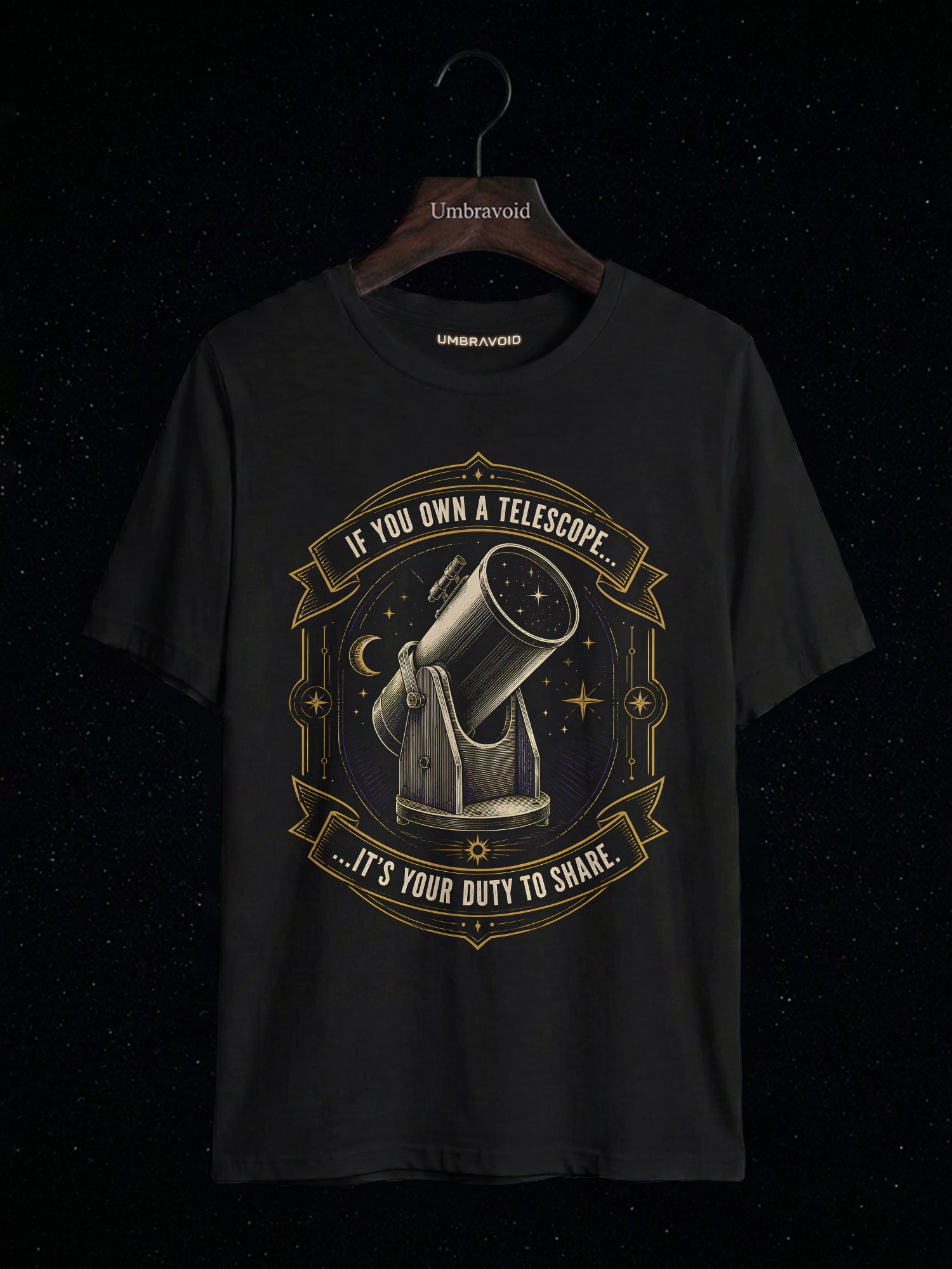 If You Own A Telescope, It's Your Duty To Share astronomy t-shirt | Umbra Void
