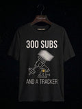 300 Subs And A Tracker astronomy t-shirt | Umbra Void