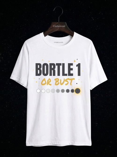 Bortle 1 Or Bust astronomy t-shirt | Umbra Void